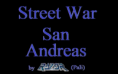Street War San Andreas